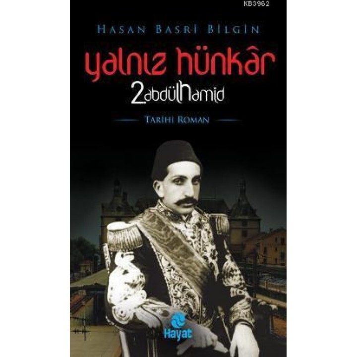 Yalnız Hünkar 2. Abdülhamid