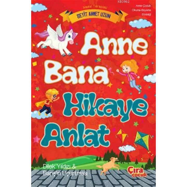 Anne Bana Hikaye Anlat