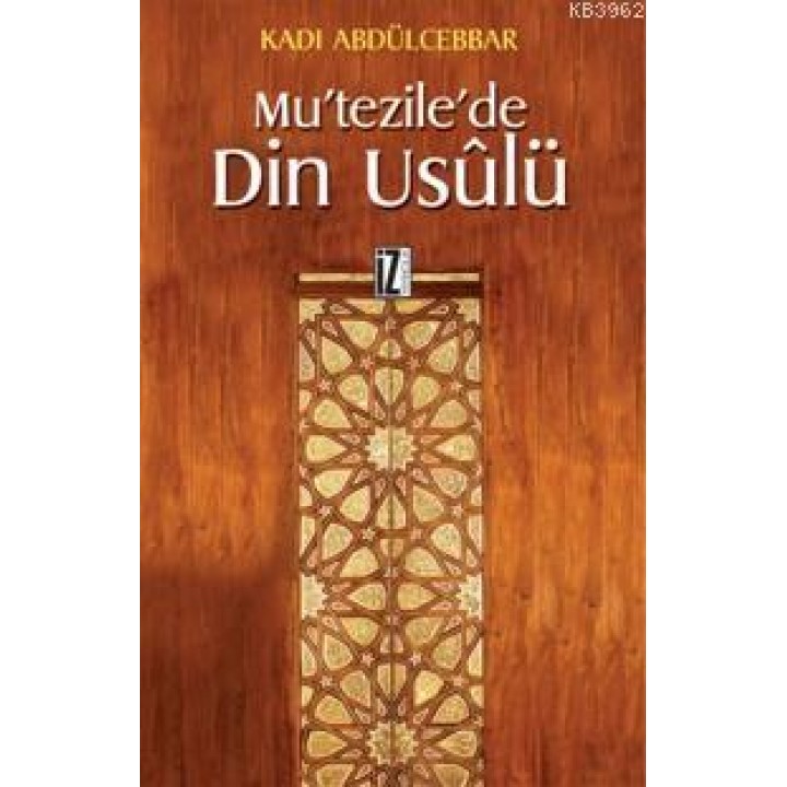 Mu´tezile´de Din Usûlü
