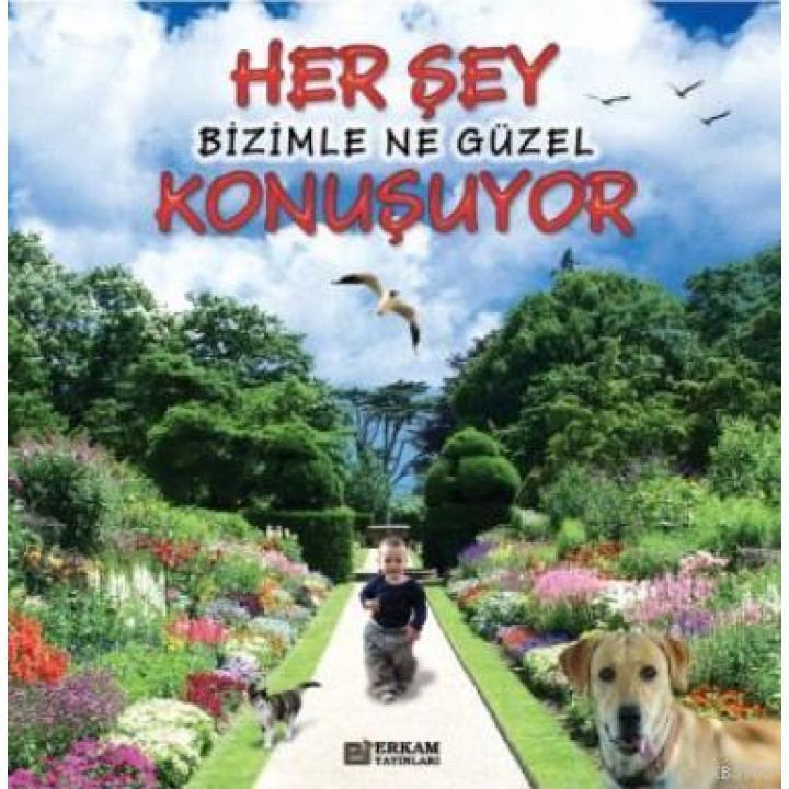 Herşey Bizimle Ne Güzel Konuşuyor