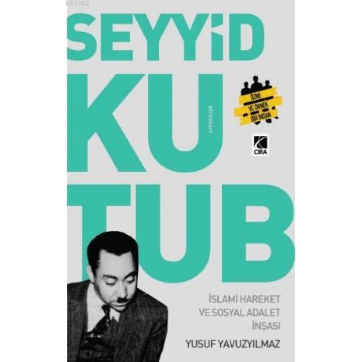 Seyyit Kutup İslami Hareket ve Sosyal Adalet İnşası Seyyit Kutup