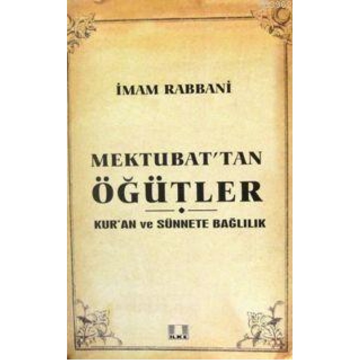 Mektubat´tan Öğütler