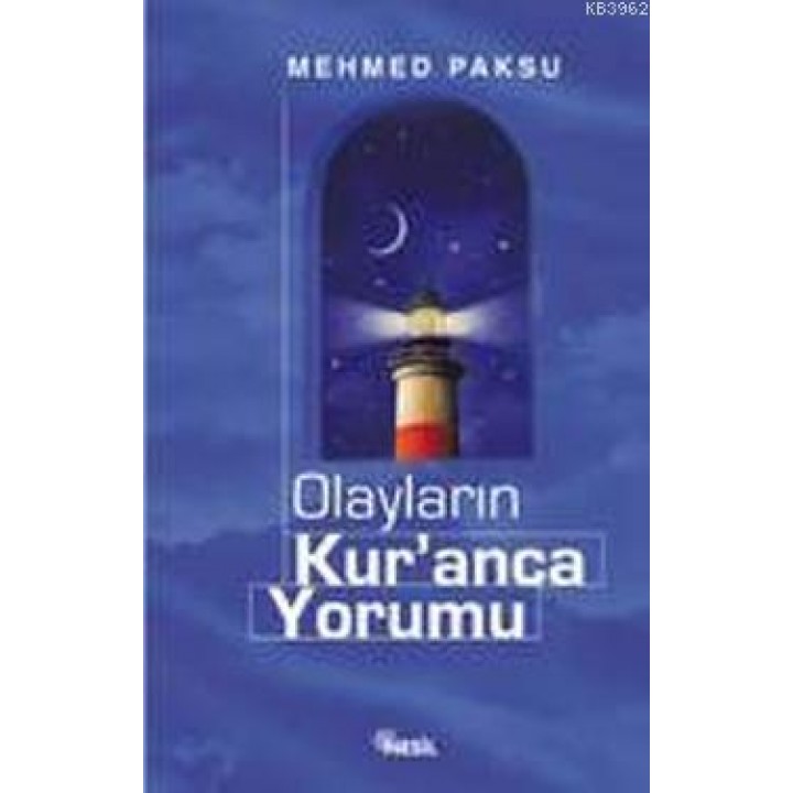 Olayların Kur'anca Yorumu