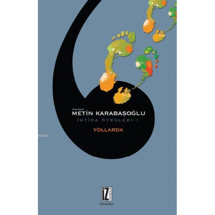 Yollarda - İhtida Öyküleri 1