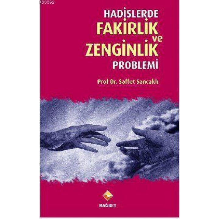 Hadislerde Fakirlik ve Zenginlik Problemi