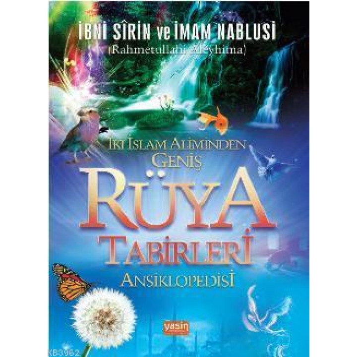 İki İslam Aliminden Geniş Rüya Tabirleri Ansiklopedisi