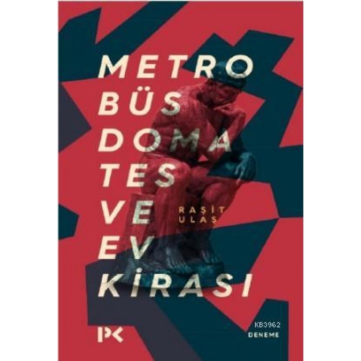 Metrobüs, Domates ve Ev Kirası