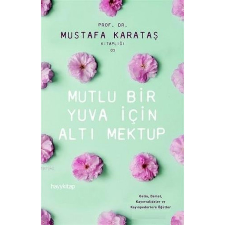 Mutlu Bir Yuva İçin Altı Mektup