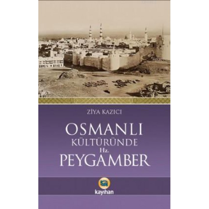 Osmanlı Kültüründe Hz. Peygamber