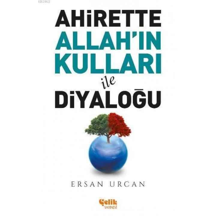 Ahirette Allah'ın Kulları İle Diyaloğu