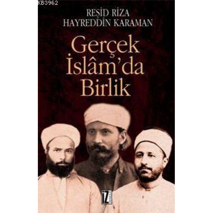 Gerçek İslâm'da Birlik