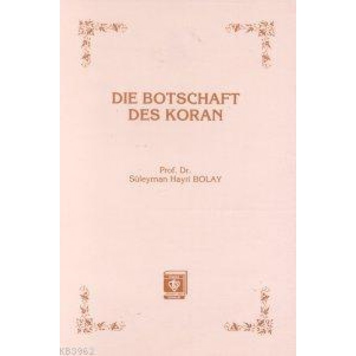 Die Botschaft Des Koran Kur'an Davet Ediyor - Almanca)
