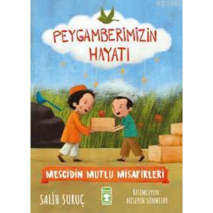 Mescidin Mutlu Misafirleri - Peygamberimizin Hayatı