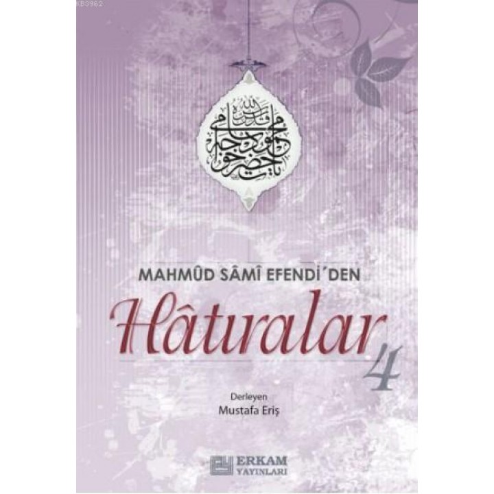 Mahmut Sami Efendi'den Hatıralar -4