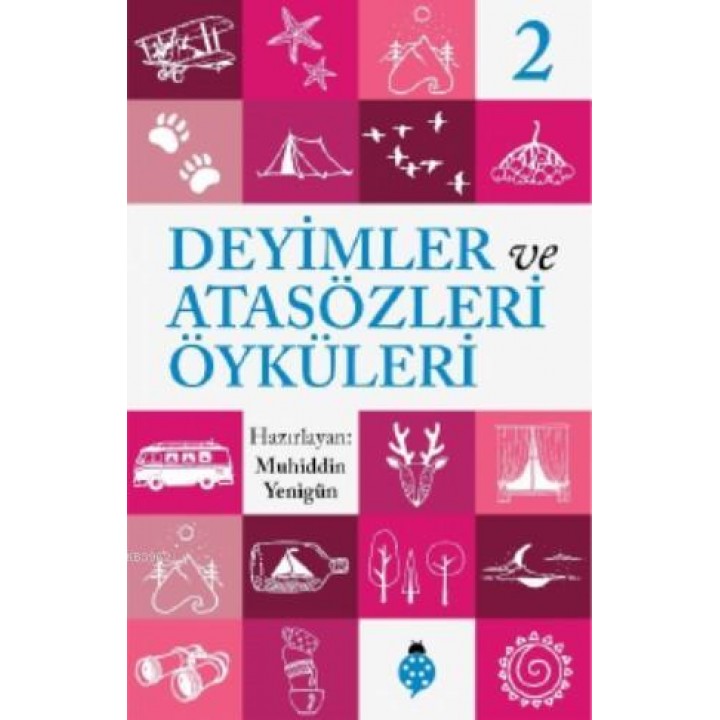 Deyimler ve Atasözleri Öyküleri - 2
