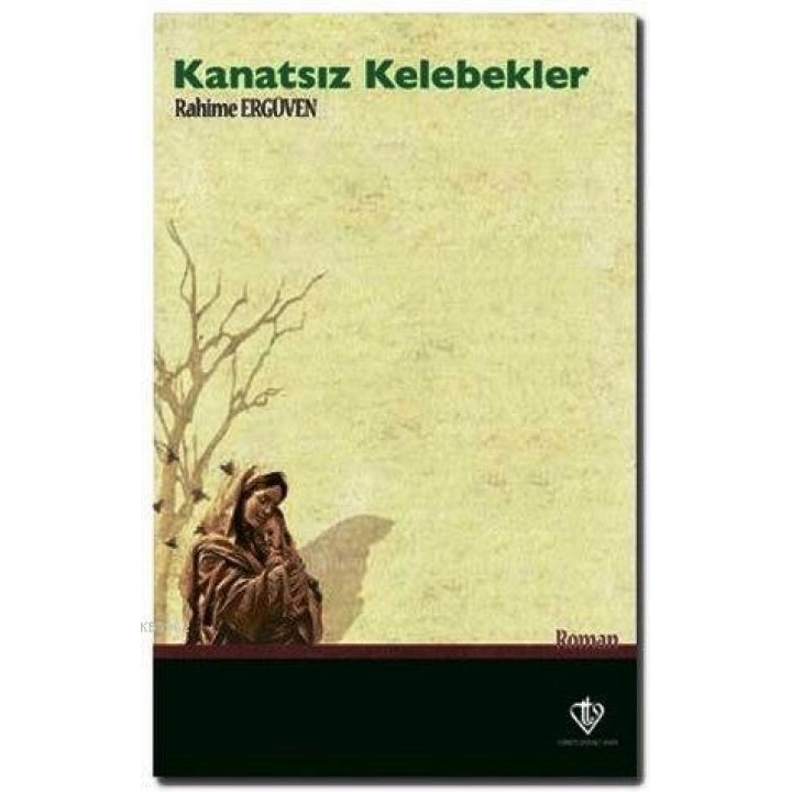 Kanatsız Kelebekler