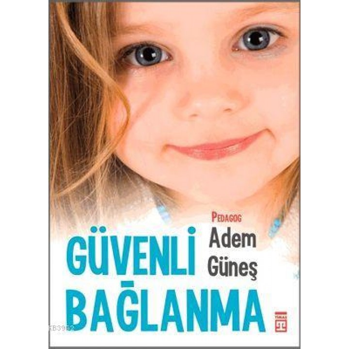 Güvenli Bağlanma