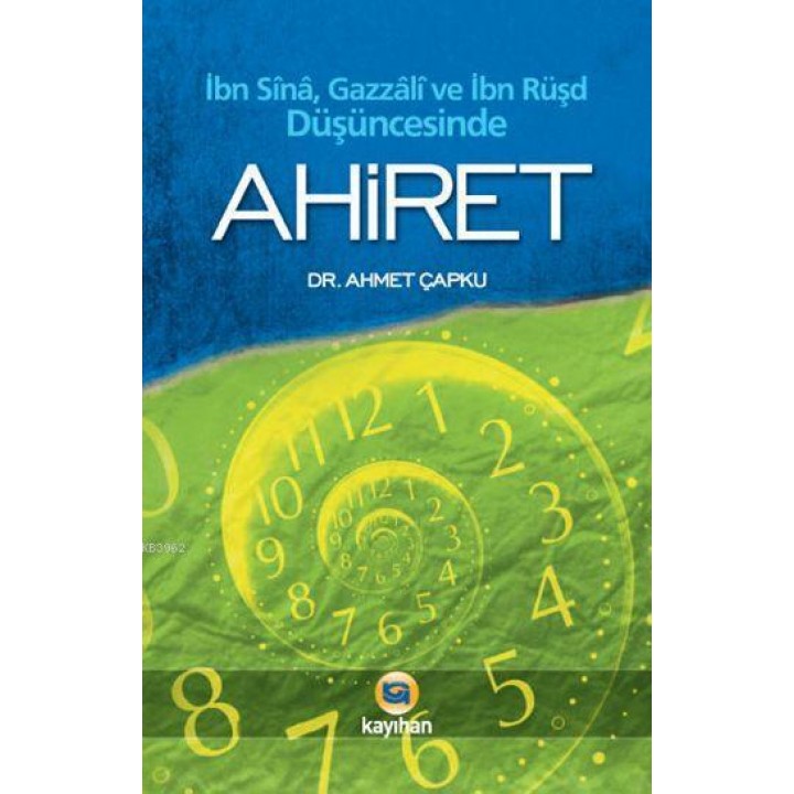 İbn Sînâ, Gazzâlî ve İbn Rüşd Düşüncesinde Ahiret