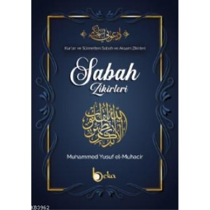 Kur'an ve Sünnetten Sabah ve Akşam Zikirleri