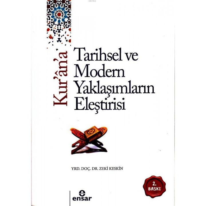 Kurana Tarihsel ve Modern Yaklaşımların Eleştirisi