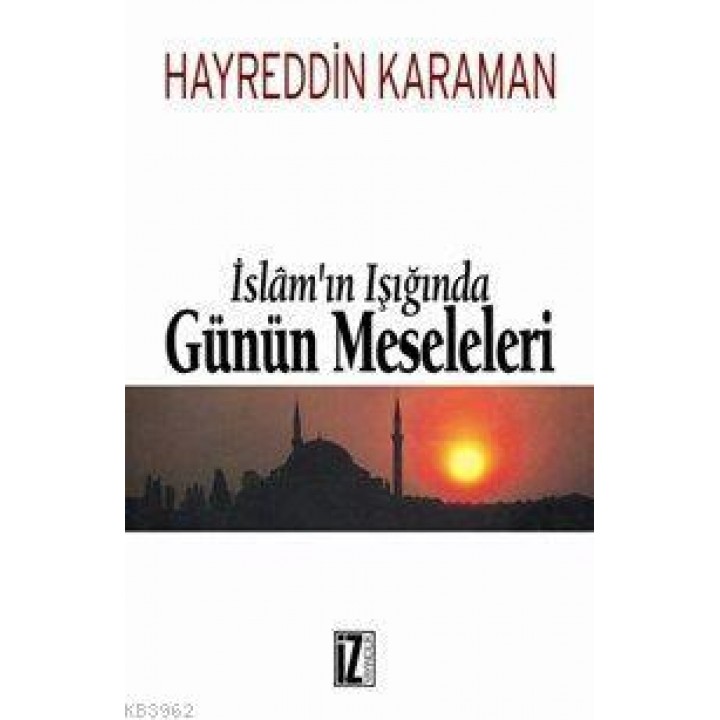 İslâm'ın Işığında Günün Meseleleri (2 Cilt)