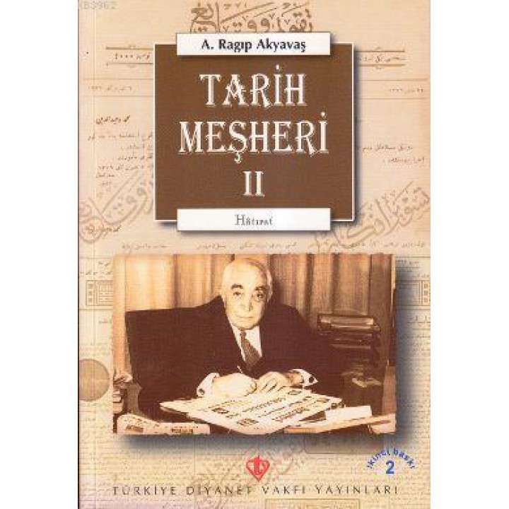 Tarih Meşheri - 2 (Hatırat)
