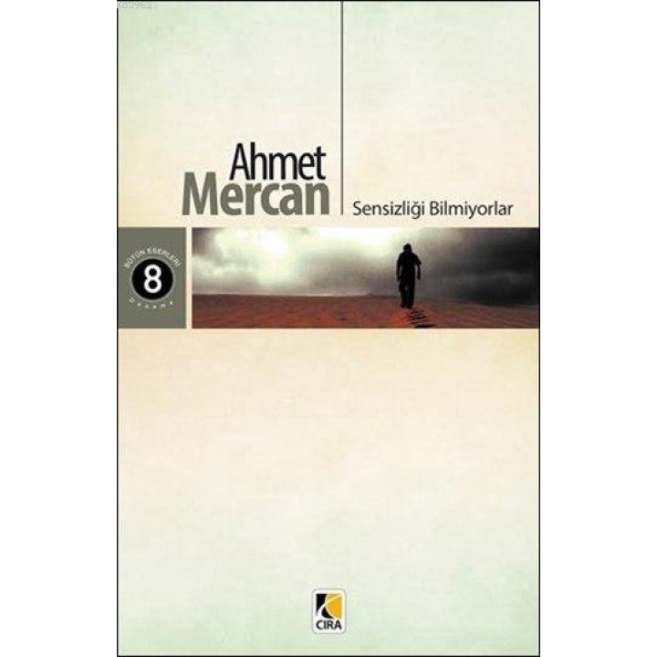 Sensizliği Bilmiyorlar