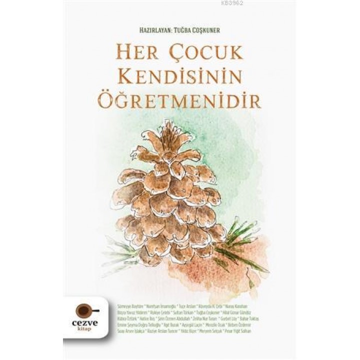 Her Çocuk Kendisinin Öğretmenidir