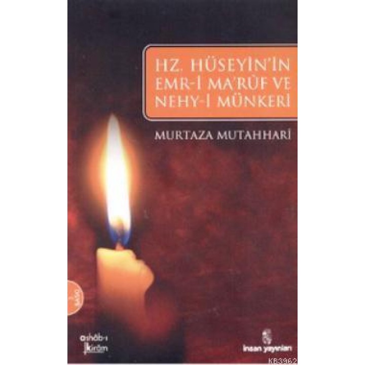 Hz. Hüseyin'in Emr-i Maruf ve Nehy-i Münkeri