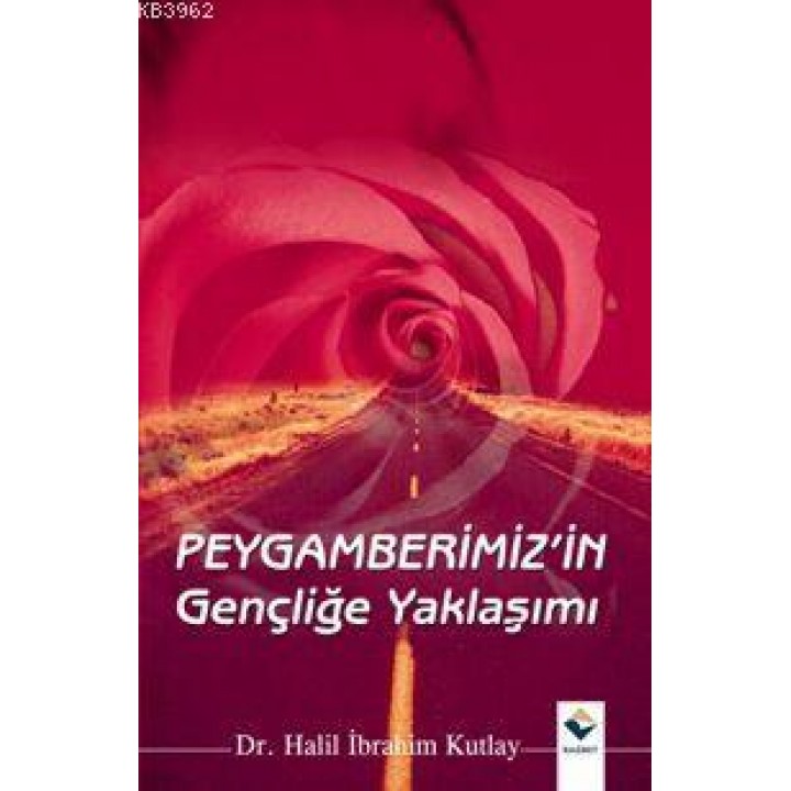 Peygamberimizin Gençliğe Yaklaşımı