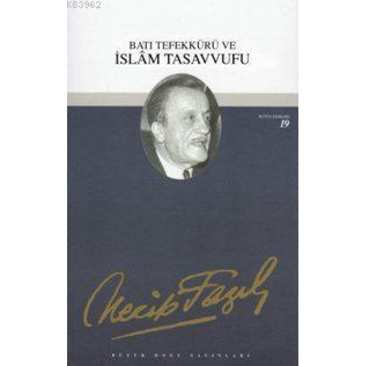 Batı Tefekkürü ve İslam Tasavvufu (Kod:18)