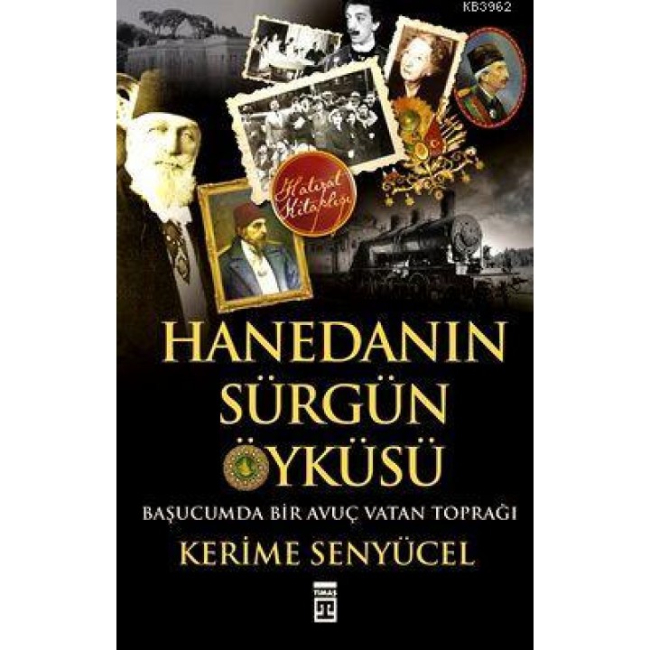 Hanedan'ın Sürgün Öyküsü