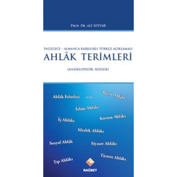 Ahlak Terimleri; Ansiklopedik Sözlük