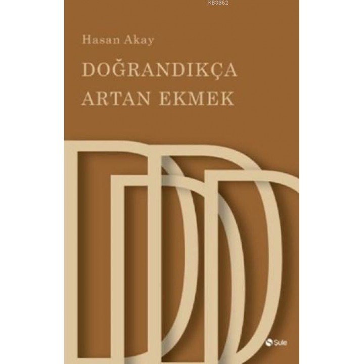 Doğrandıkça Artan Ekmek