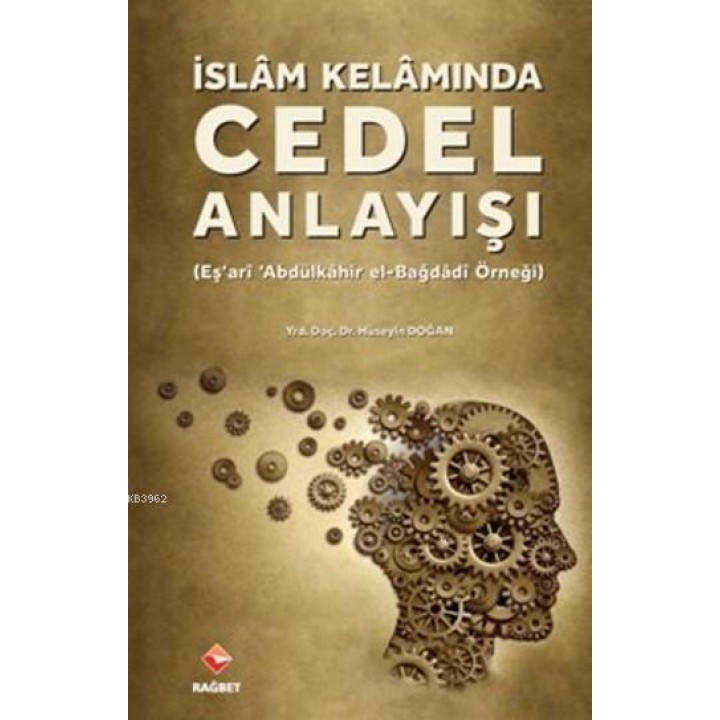 İslam Kelamında Cedel Anlayışı