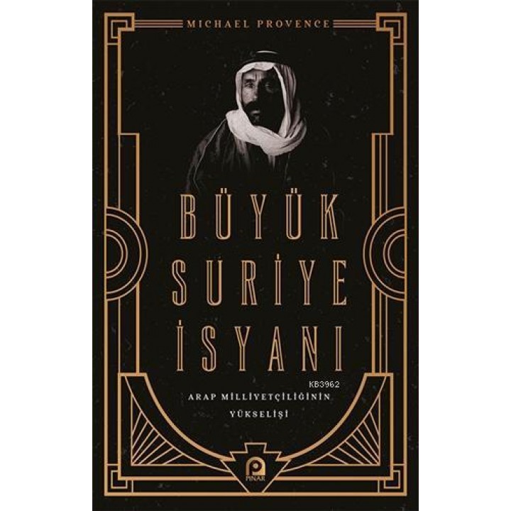 Büyük Suriye İsyanı Arap Milliyetçiliğinin Yükselişi
