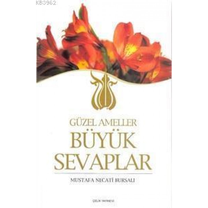 Güzel Ameller Büyük Sevaplar