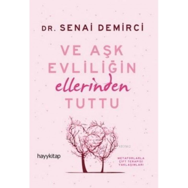 Ve Aşk Evliliğin Ellerinden Tuttu