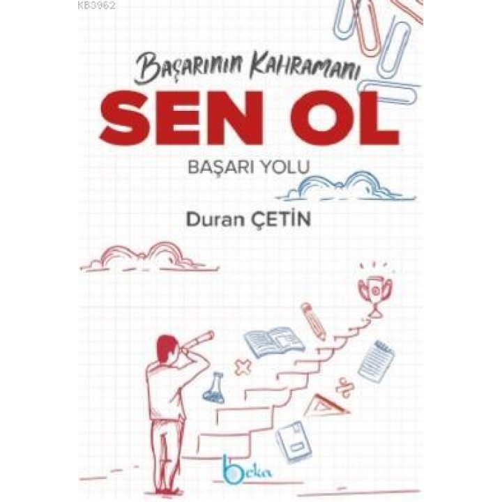 Başarının Kahramanı Sen Ol Başarı Yolu