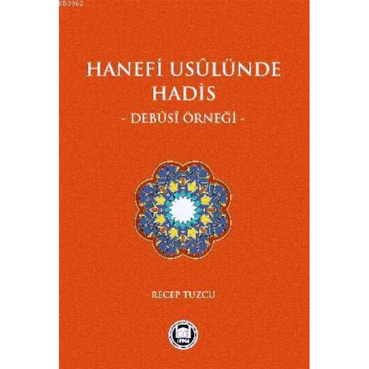 Hanefi Usulünde Hadis Debusi Örneği