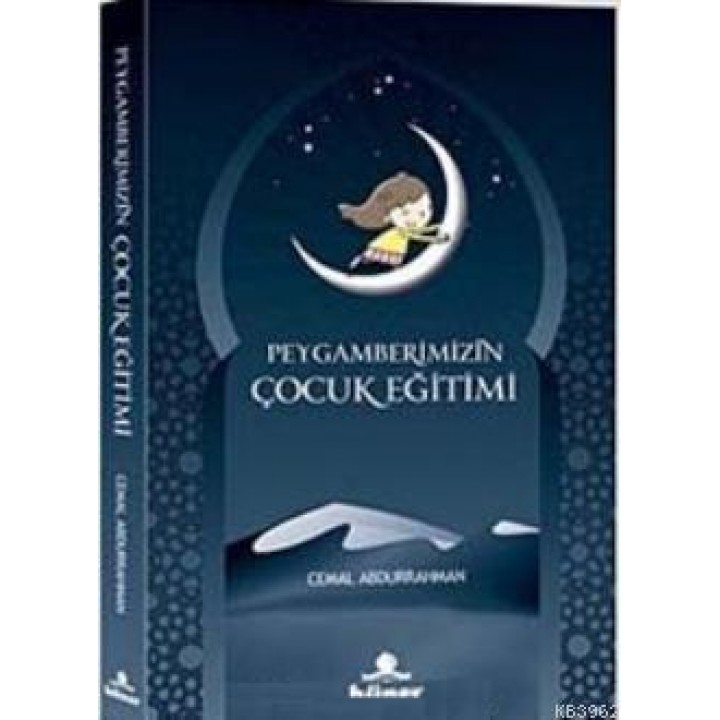 Peygamberimizin Çocuk Eğitimi