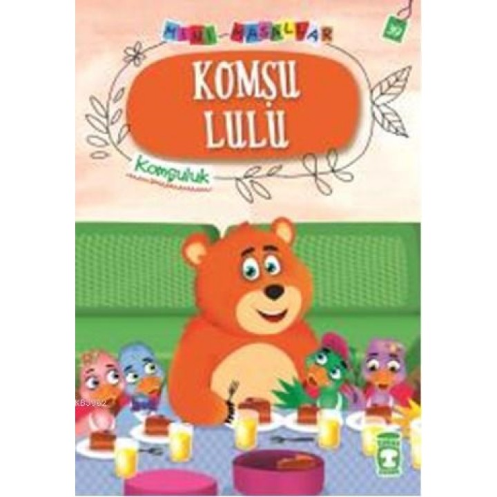 Komşu Lulu - Mini Masallar 4
