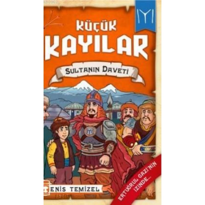 Sultanın Daveti / Küçük Kayılar 2
