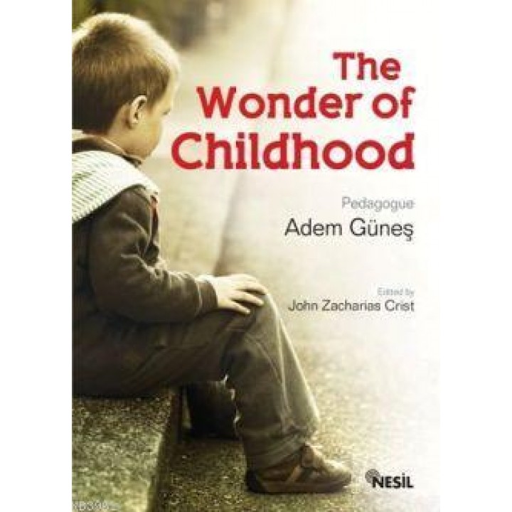 The Wonder of Childhood (Çocukluk Sırrı)
