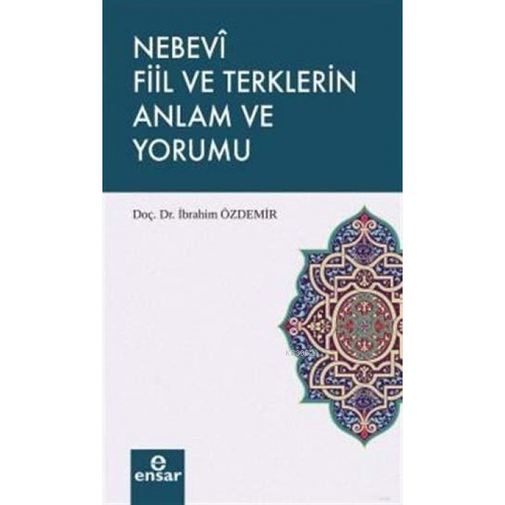 Nebevi Fiil ve Terklerin Anlam ve Yorumu
