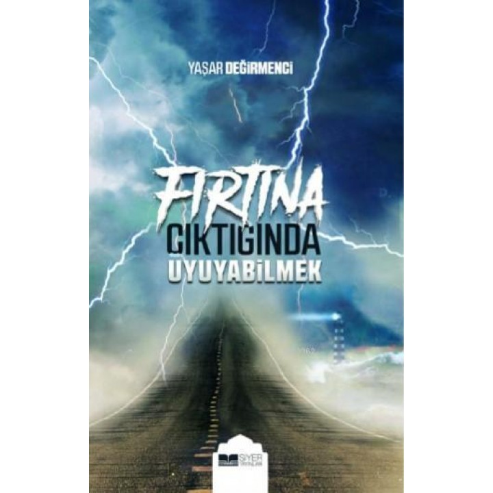 Fırtına Çıktığında Uyuyabilmek