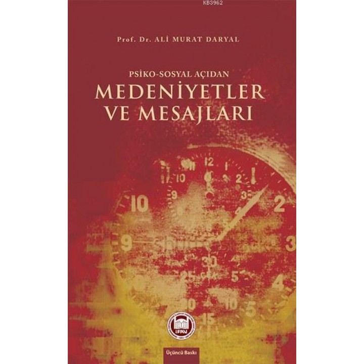 Psiko - Sosyal Açıdan Medeniyetler ve Mesajları