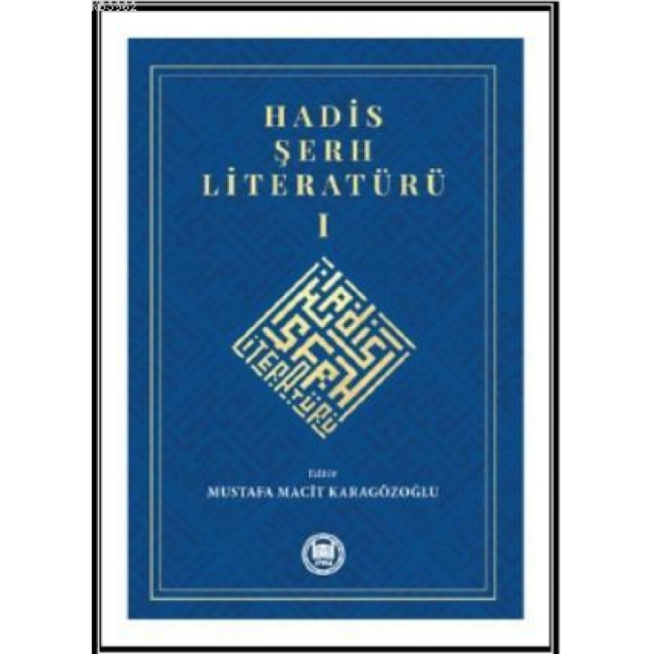 Hadis Şerh Literatürü 1