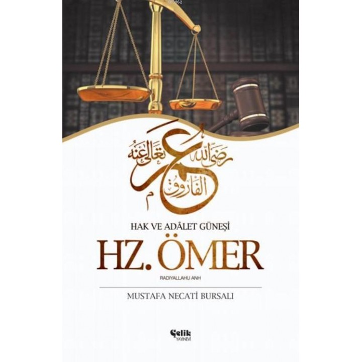 Hz. Ömer Hak ve Adalet Güneşi