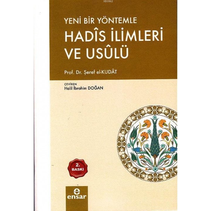 Yeni Bir Yöntemle Hadis İlimleri ve Usulü